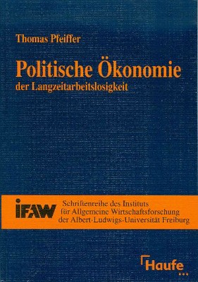 Pfeiffer: Politische Ökonomie der Langzeitarbeitslosigkeit